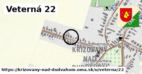 Veterná 22, Križovany nad Dudváhom