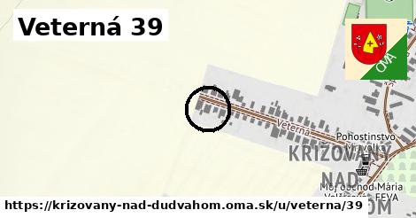 Veterná 39, Križovany nad Dudváhom