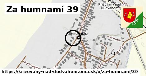 Za humnami 39, Križovany nad Dudváhom