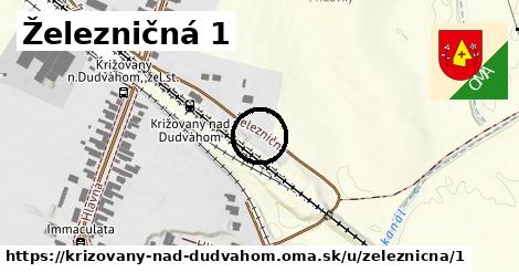 Železničná 1, Križovany nad Dudváhom