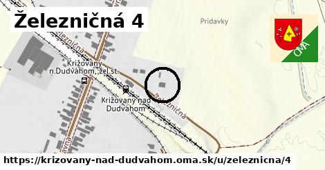 Železničná 4, Križovany nad Dudváhom