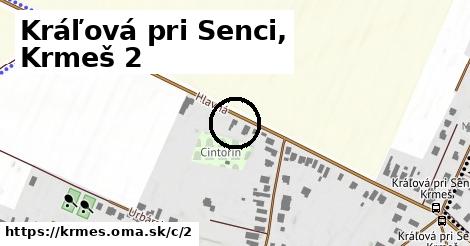 Kráľová pri Senci, Krmeš <span class="supisne">2</span>