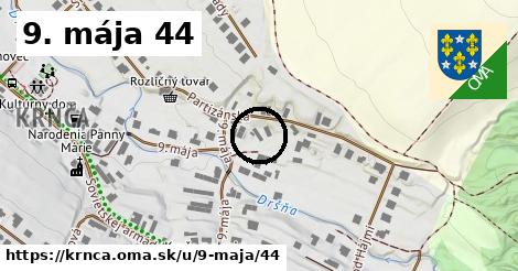 9. mája 44, Krnča