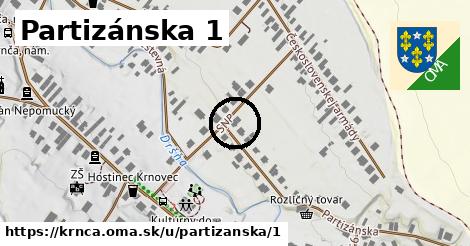 Partizánska 1, Krnča