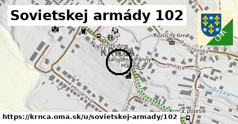 Sovietskej armády 102, Krnča