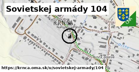 Sovietskej armády 104, Krnča