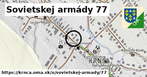 Sovietskej armády 77, Krnča