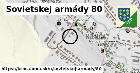 Sovietskej armády 80, Krnča