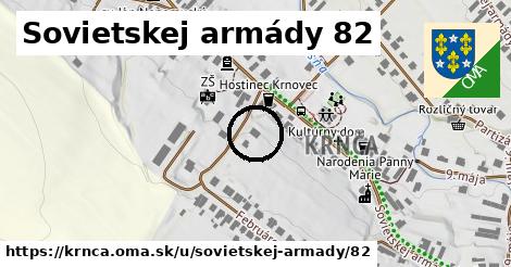 Sovietskej armády 82, Krnča