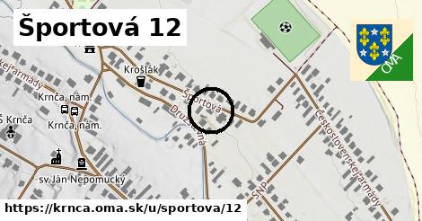 Športová 12, Krnča