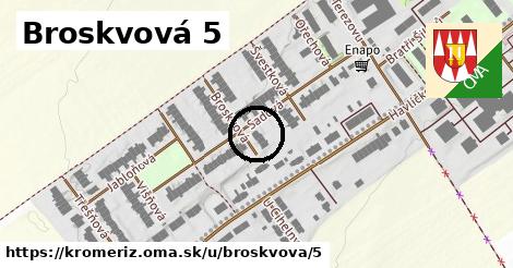 Broskvová 5, Kroměříž