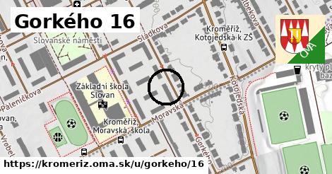 Gorkého 16, Kroměříž