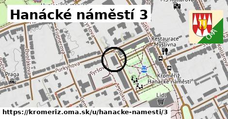 Hanácké náměstí 3, Kroměříž