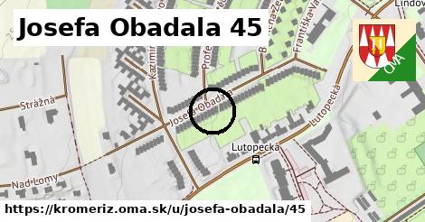 Josefa Obadala 45, Kroměříž