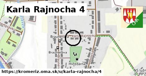 Karla Rajnocha 4, Kroměříž