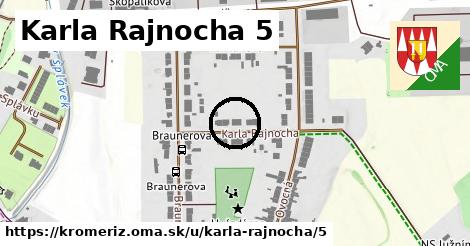 Karla Rajnocha 5, Kroměříž