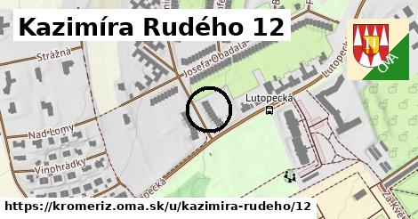 Kazimíra Rudého 12, Kroměříž