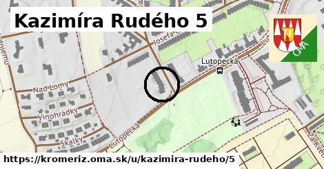 Kazimíra Rudého 5, Kroměříž