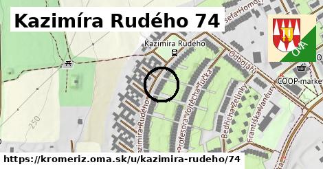 Kazimíra Rudého 74, Kroměříž
