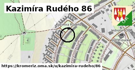 Kazimíra Rudého 86, Kroměříž