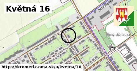 Květná 16, Kroměříž