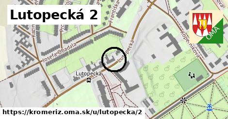 Lutopecká 2, Kroměříž