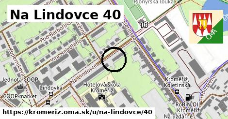 Na Lindovce 40, Kroměříž