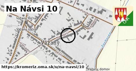 Na Návsi 10, Kroměříž