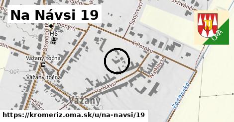 Na Návsi 19, Kroměříž