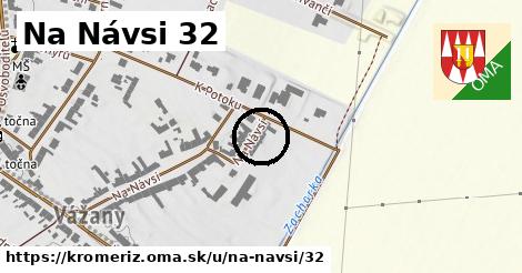 Na Návsi 32, Kroměříž