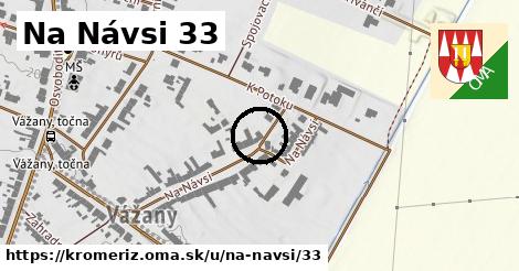 Na Návsi 33, Kroměříž