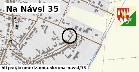 Na Návsi 35, Kroměříž