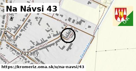 Na Návsi 43, Kroměříž