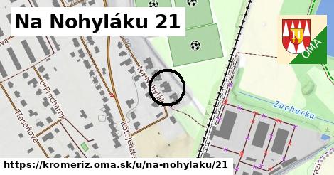 Na Nohyláku 21, Kroměříž