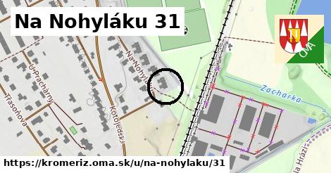 Na Nohyláku 31, Kroměříž