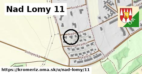 Nad Lomy 11, Kroměříž