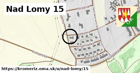 Nad Lomy 15, Kroměříž