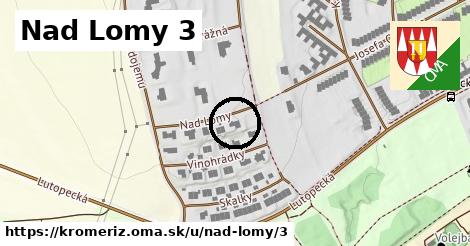 Nad Lomy 3, Kroměříž