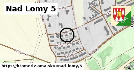 Nad Lomy 5, Kroměříž