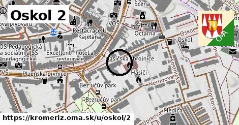 Oskol 2, Kroměříž