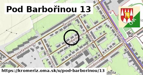 Pod Barbořinou 13, Kroměříž