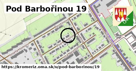Pod Barbořinou 19, Kroměříž