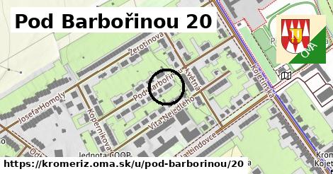 Pod Barbořinou 20, Kroměříž
