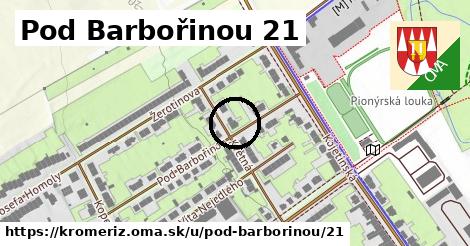 Pod Barbořinou 21, Kroměříž