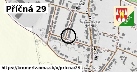 Příčná 29, Kroměříž