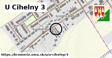 U Cihelny 3, Kroměříž