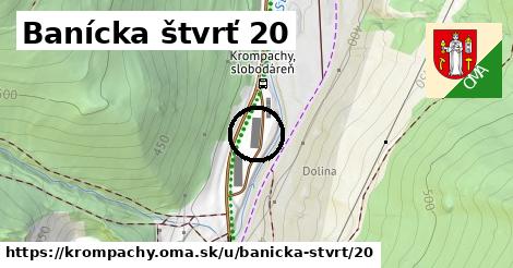 Banícka štvrť 20, Krompachy