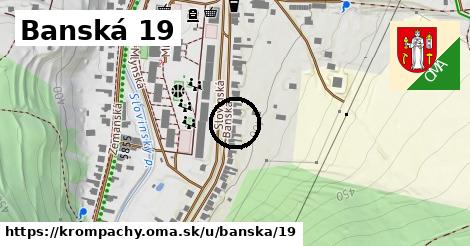 Banská 19, Krompachy