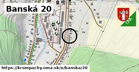 Banská 20, Krompachy