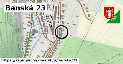Banská 23, Krompachy